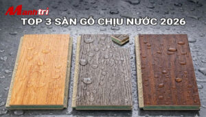 Sàn Gỗ Chống Nước Tốt Nhất 2026